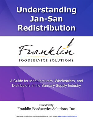 cover image of Understanding Jan-San Redistribution: a Guide for Manufacturers, Wholesalers, and Distributors in the Sanitary Supply Industry